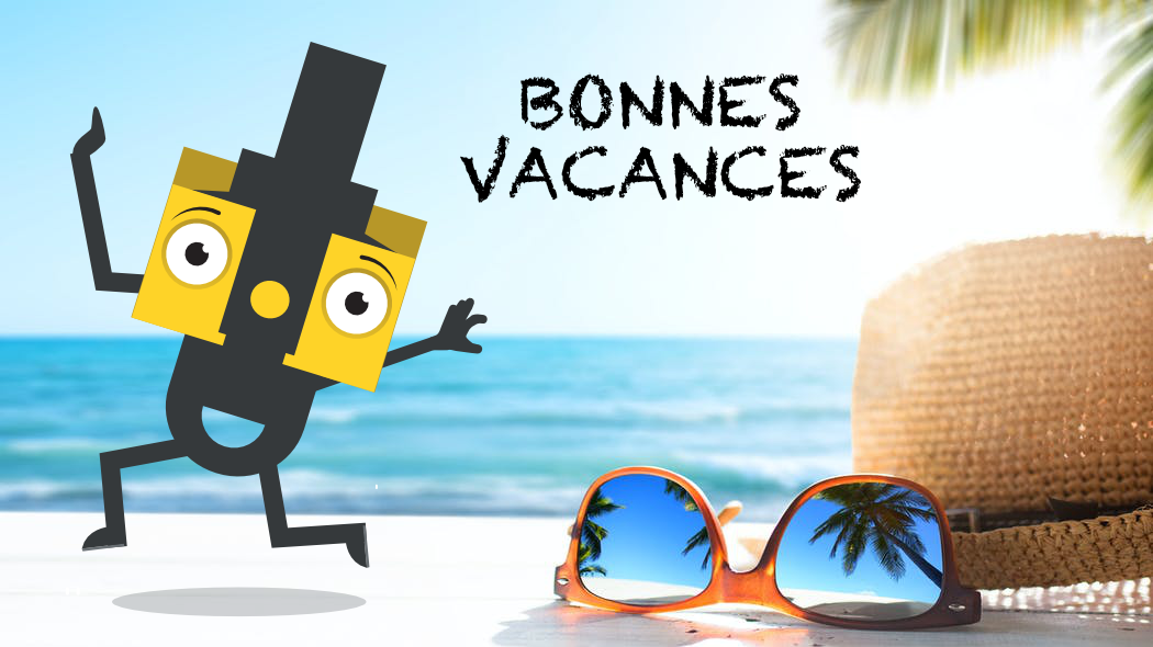 Bonnes Vacances !